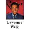 Lawrence Welk